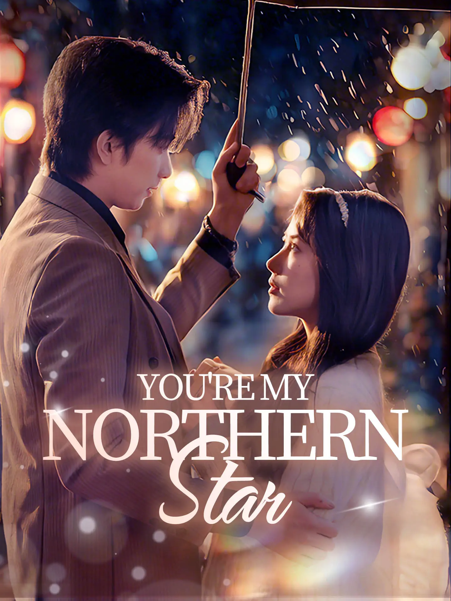 You're My Northern Star short drama poster