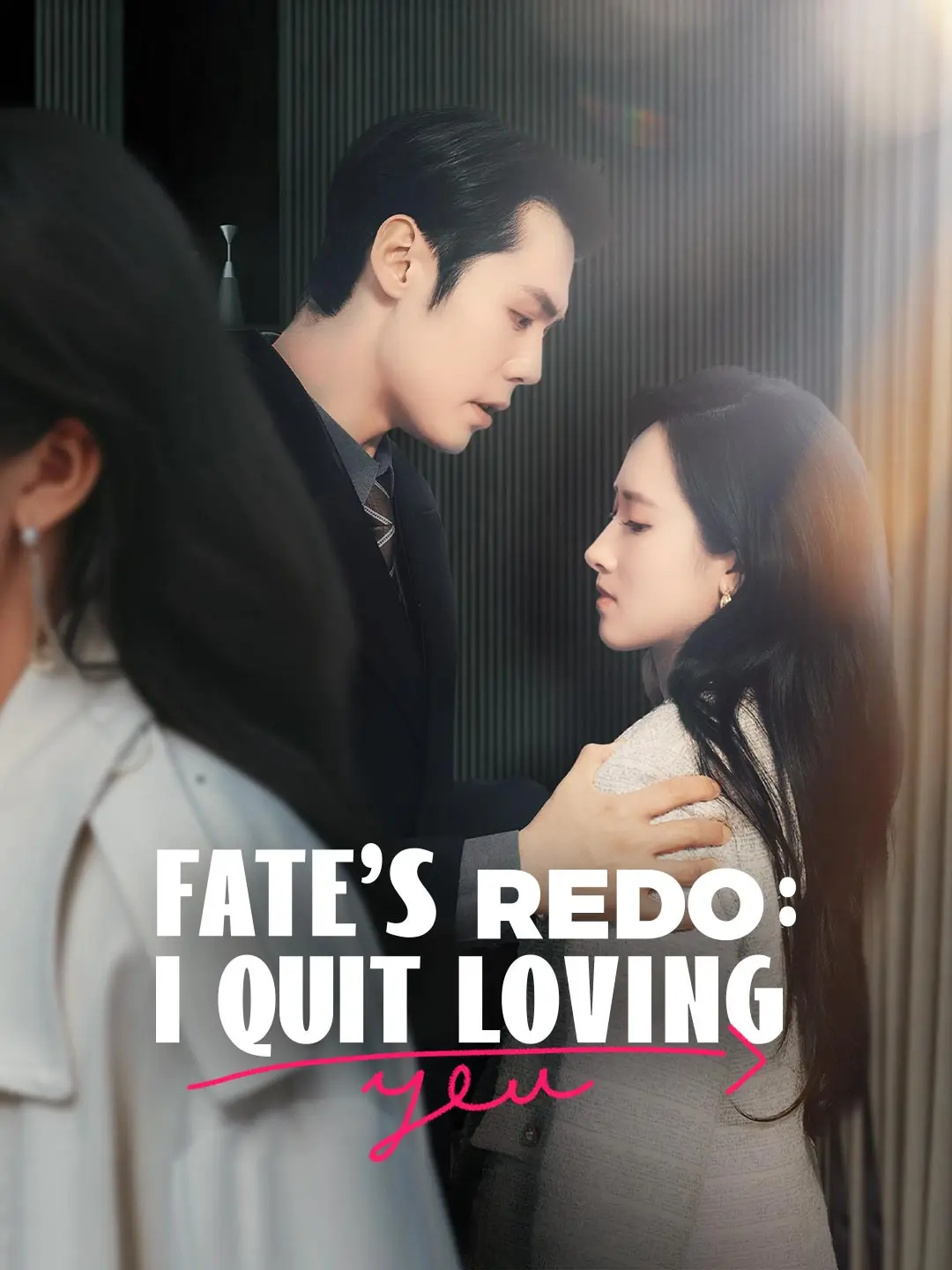 Fate's Redo: I Quit Loving You short drama poster