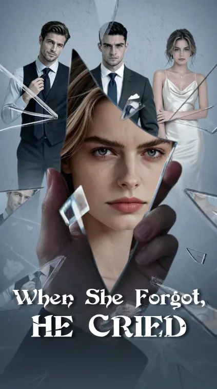 When She Forgot,HE CRIED short drama poster
