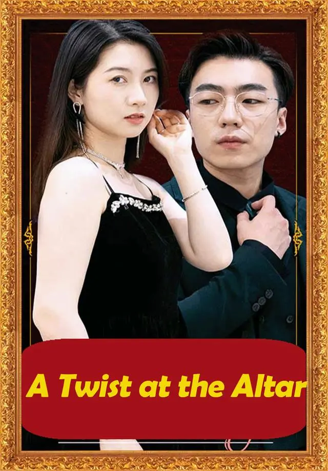 A Twist at the Altar short drama poster
