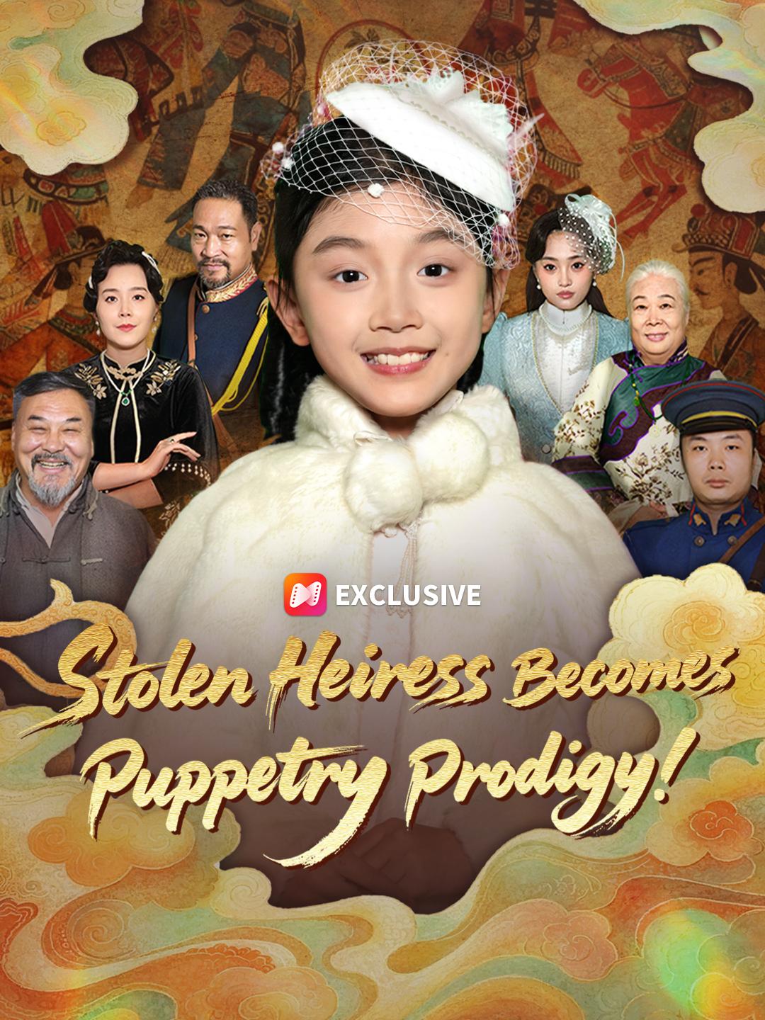 Stolen Heiress Becomes Puppetry Prodigy! short drama poster