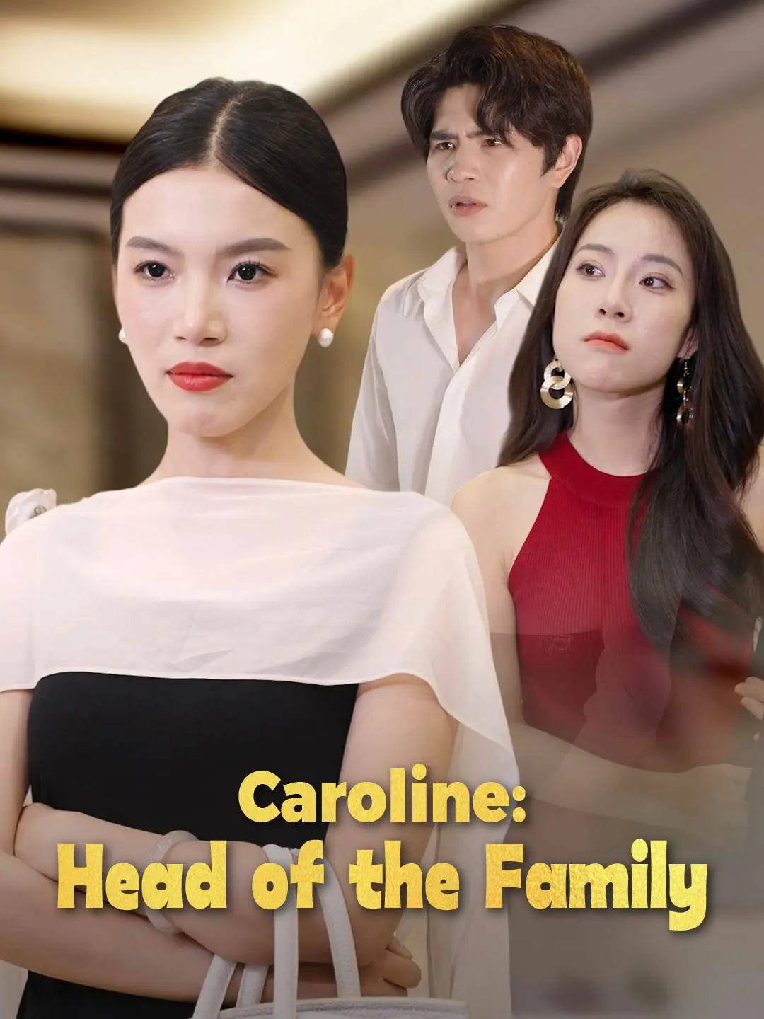 Caroline: Head of the Family short drama poster