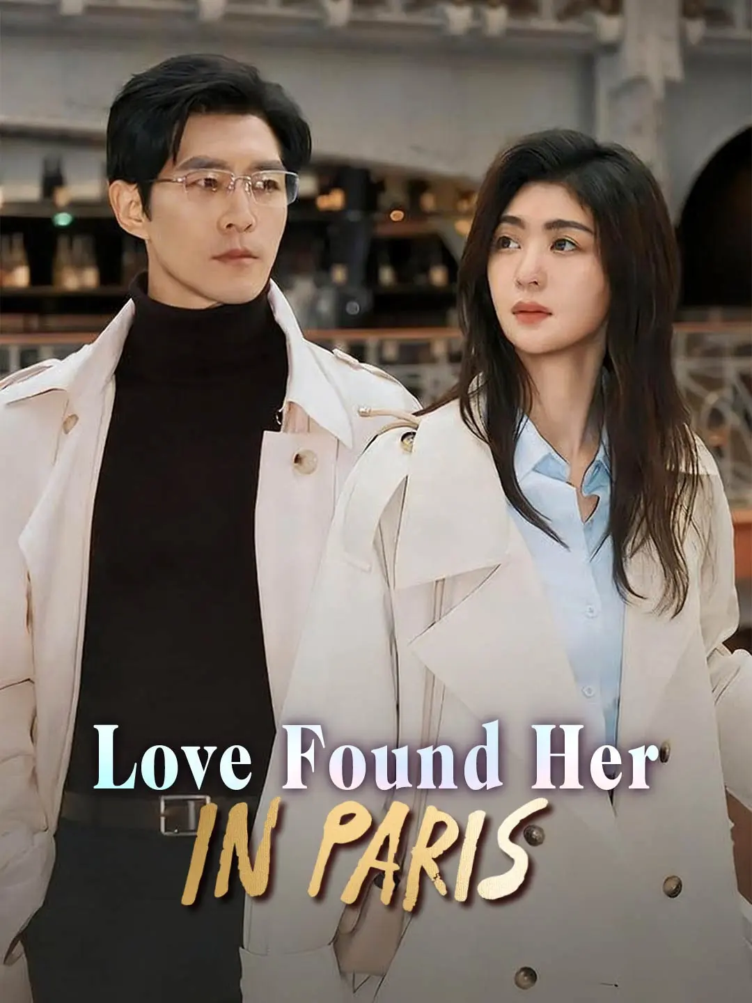 Love Found Her in Paris short drama poster