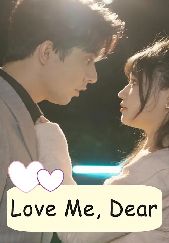 Love Me, Dear short drama poster