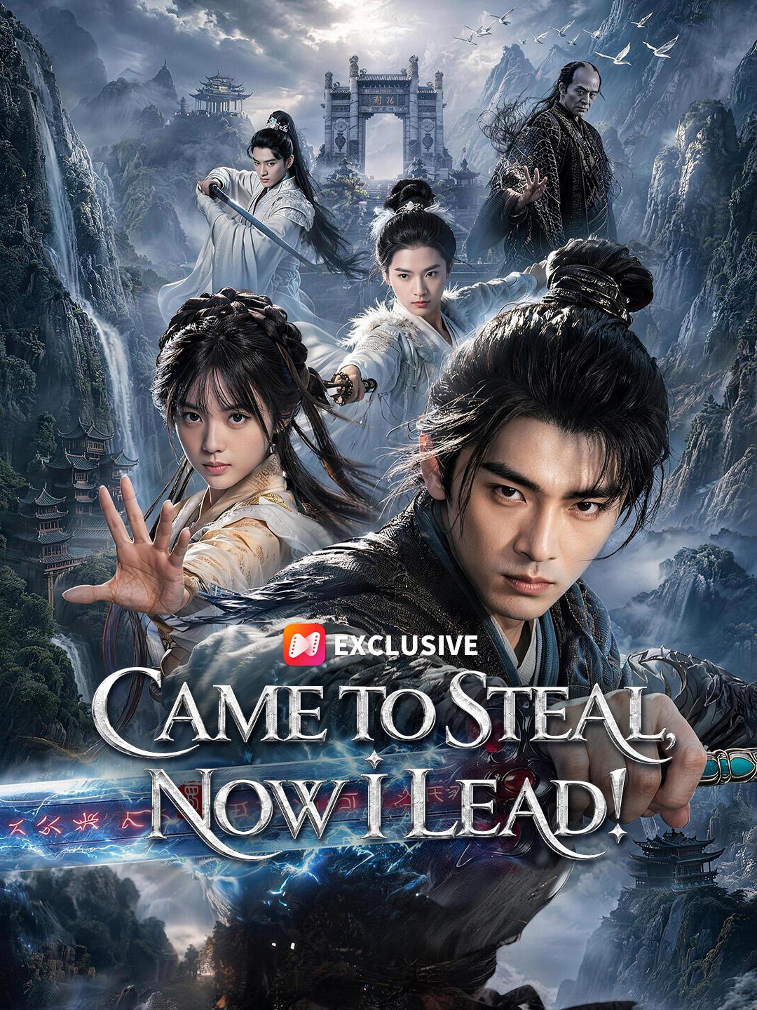 Came to Steal, Now I Lead! short drama poster