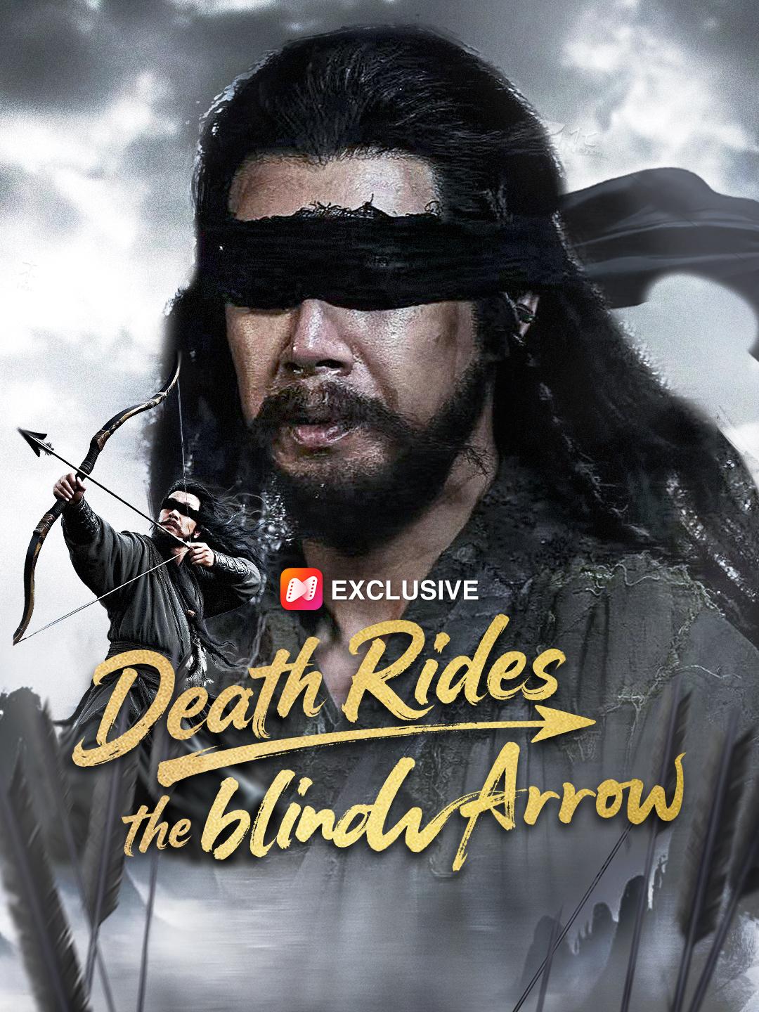Death Rides the Blind Arrow short drama poster