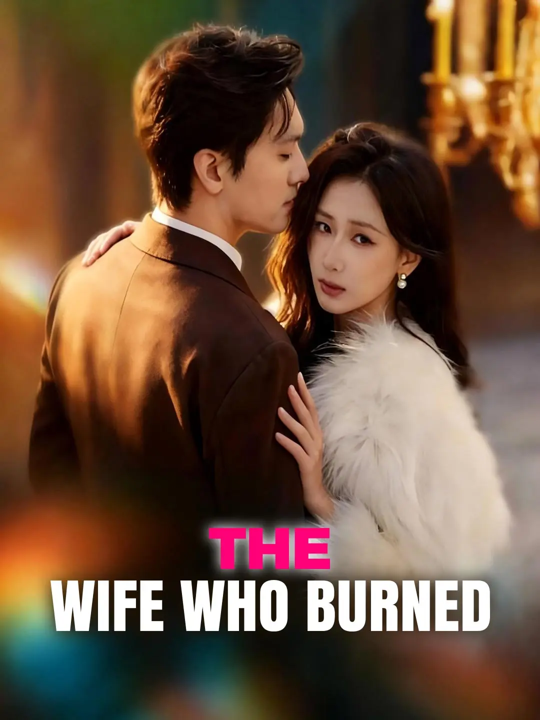 The Wife Who Burned short drama poster