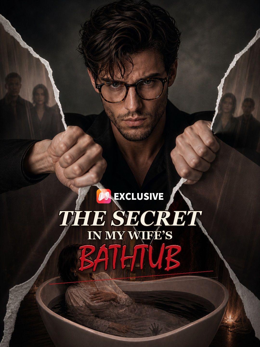 The Secret in My Wife’s Bathtub short drama poster