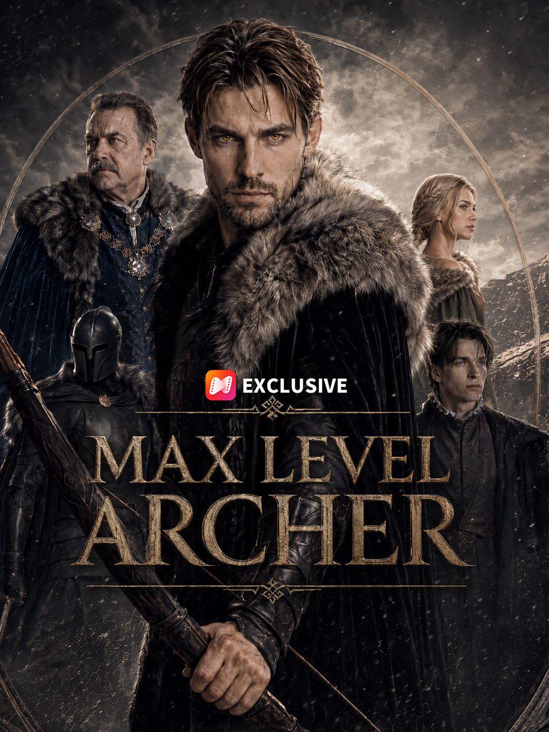 Max Level Archer short drama poster