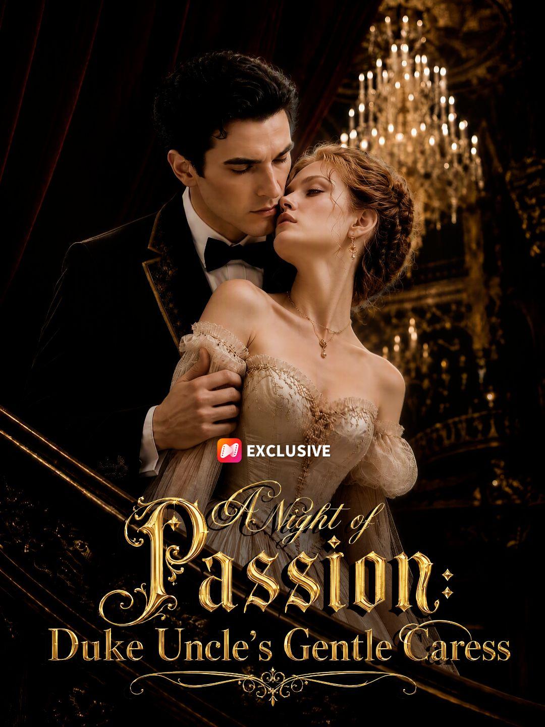 A Night of Passion: Duke Uncle's Gentle Caress short drama poster