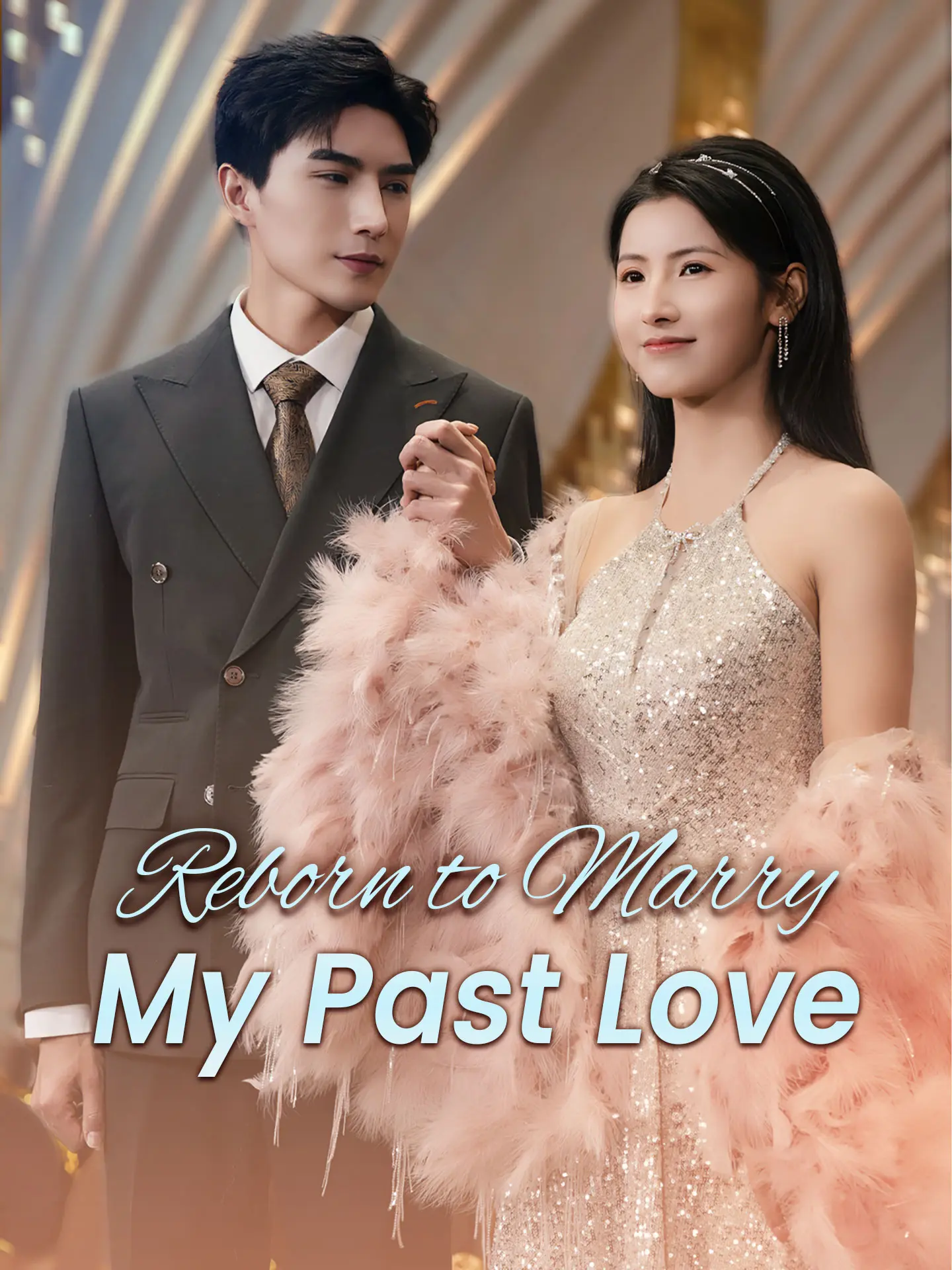 Reborn to Marry My Past Love short drama poster