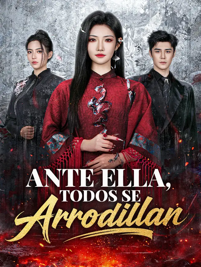 Ante ella, todos se arrodillan short drama poster