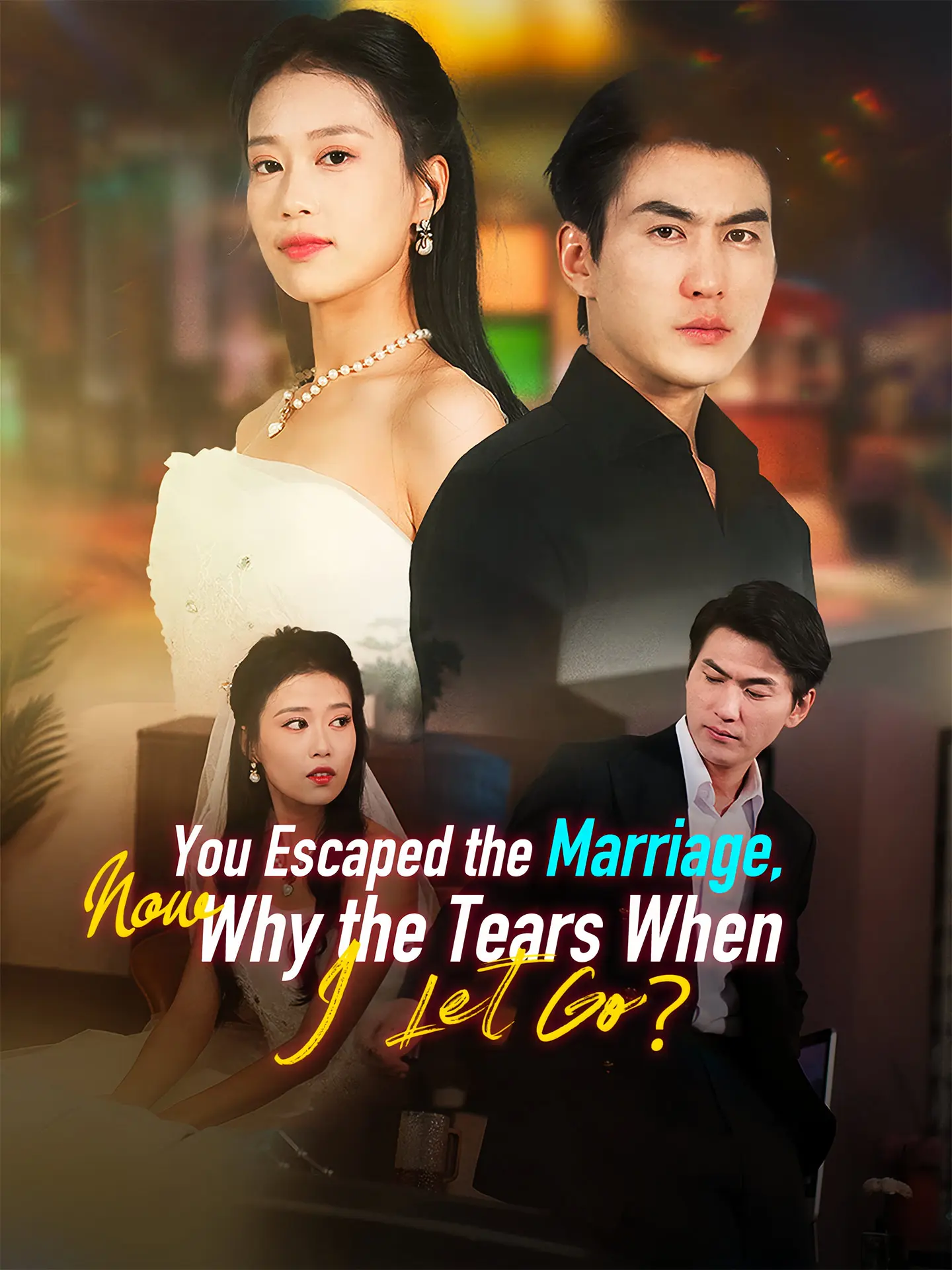 You Escaped the Marriage, Now Why the Tears When I Let Go? short drama poster