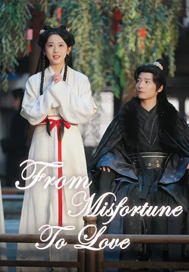 From Misfortune to Love short drama poster