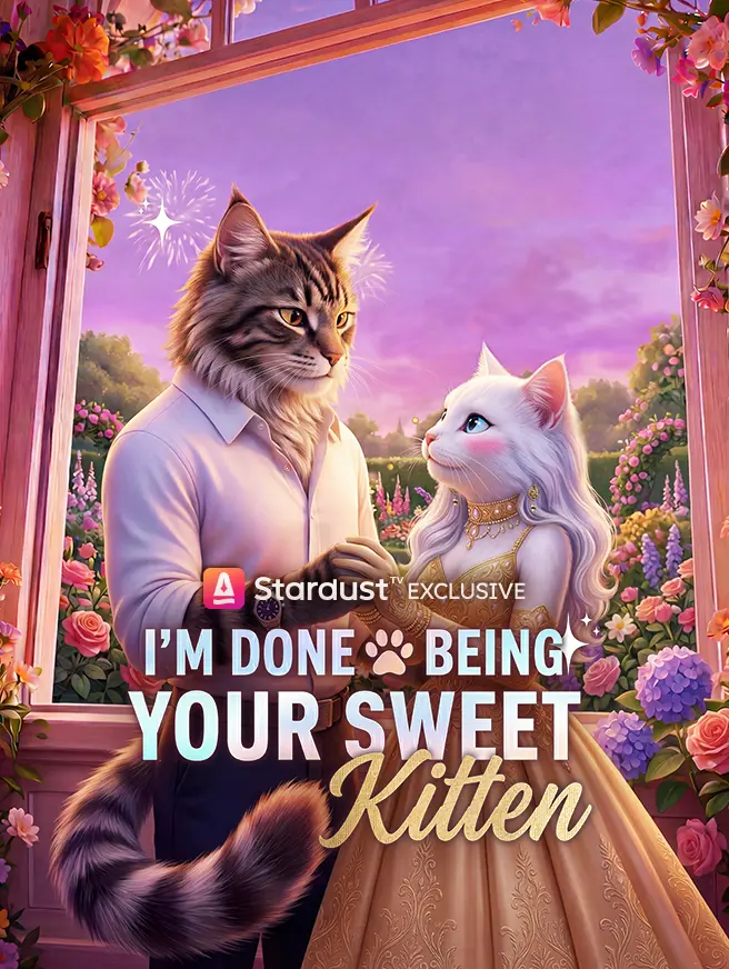 I'm Done Being Your Sweet Kitten short drama poster