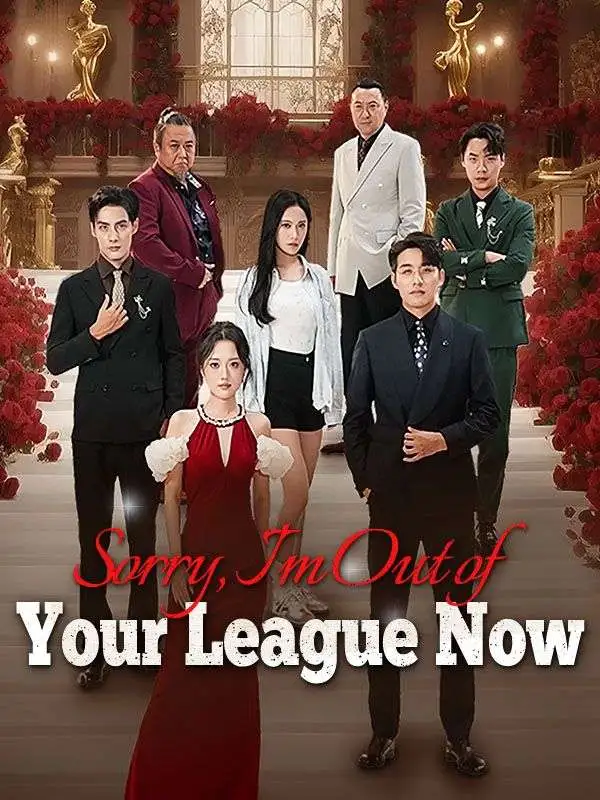 Sorry, I'm Out of Your League Now (DUBBED) short drama poster