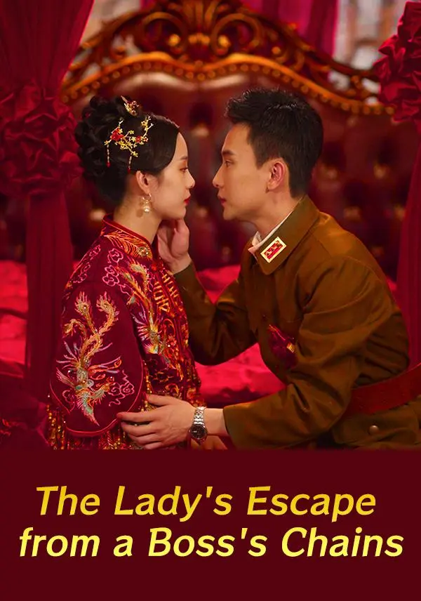 The Lady's Escape from a Boss's Chains short drama poster