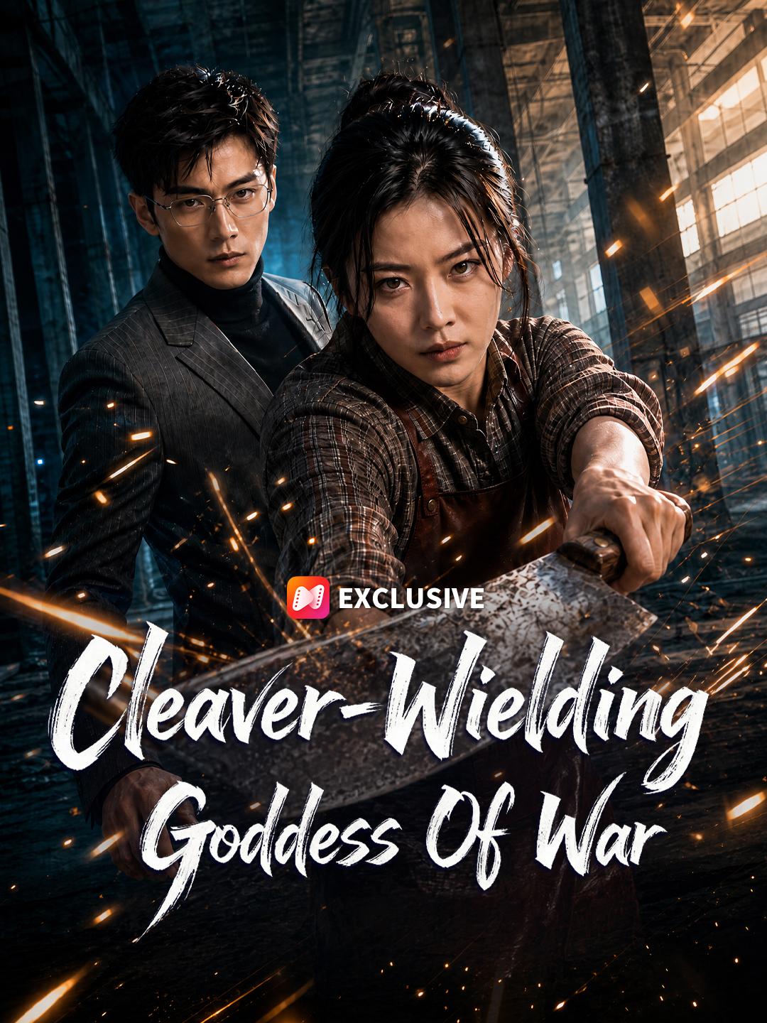Cleaver-Wielding Goddess Of War short drama poster