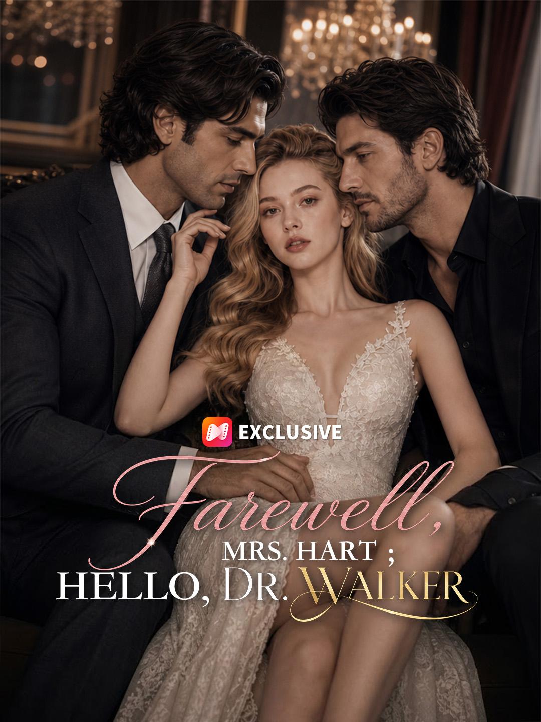 Farewell, Mrs. Hart ；Hello, Dr. Walker short drama poster