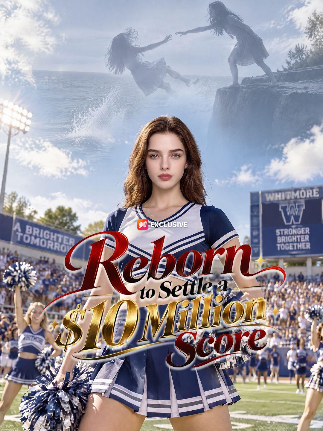Reborn to Settle a $10 Million Score short drama poster