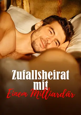 Zufallsheirat mit einem Milliardär short drama poster