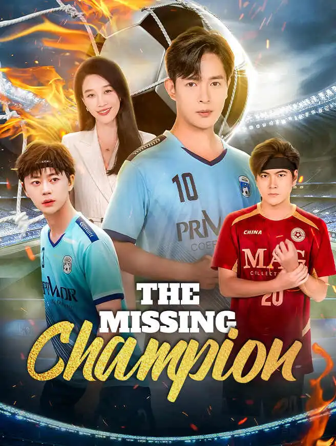 The Missing Champion short drama poster