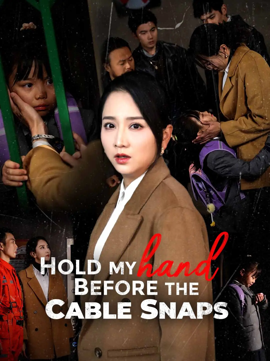 Hold My Hand Before the Cable Snaps short drama poster