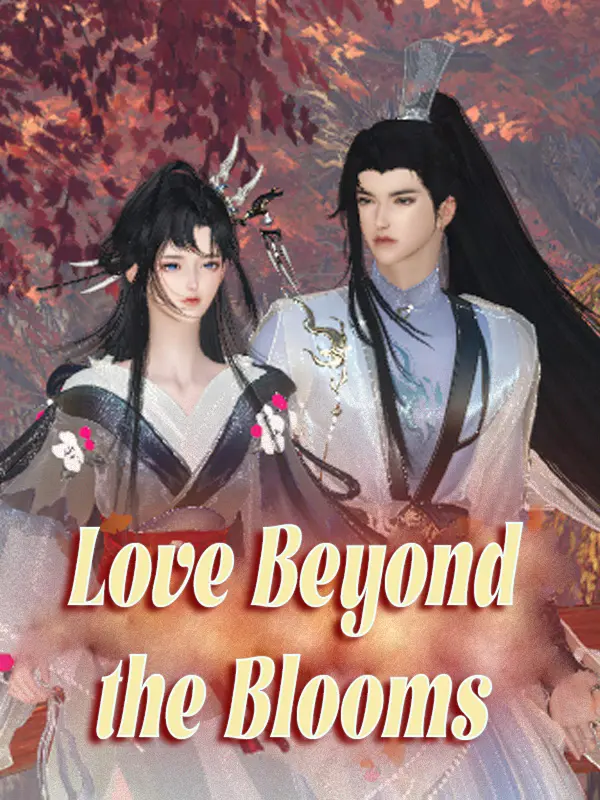 Love Beyond the Blooms short drama poster