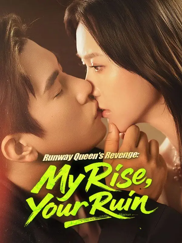 Runway Queen's Revenge: My Rise, Your Ruin short drama poster
