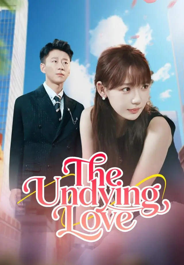 The Undying Love short drama poster