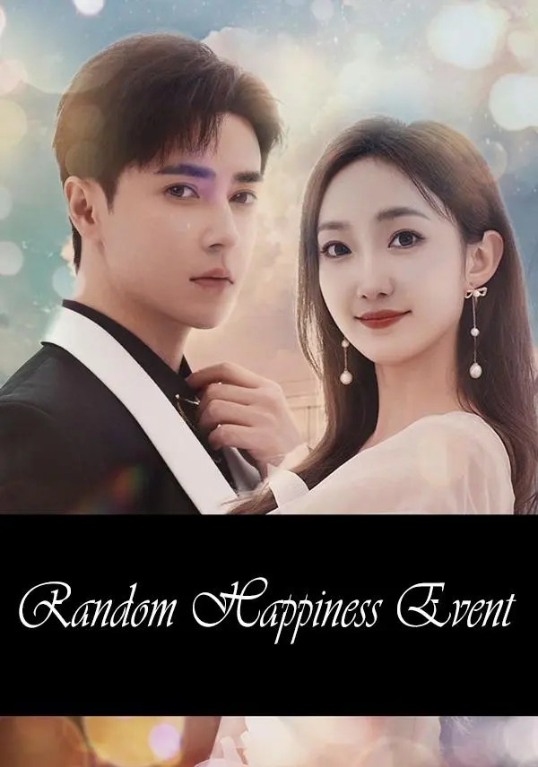 Random Happiness Event short drama poster