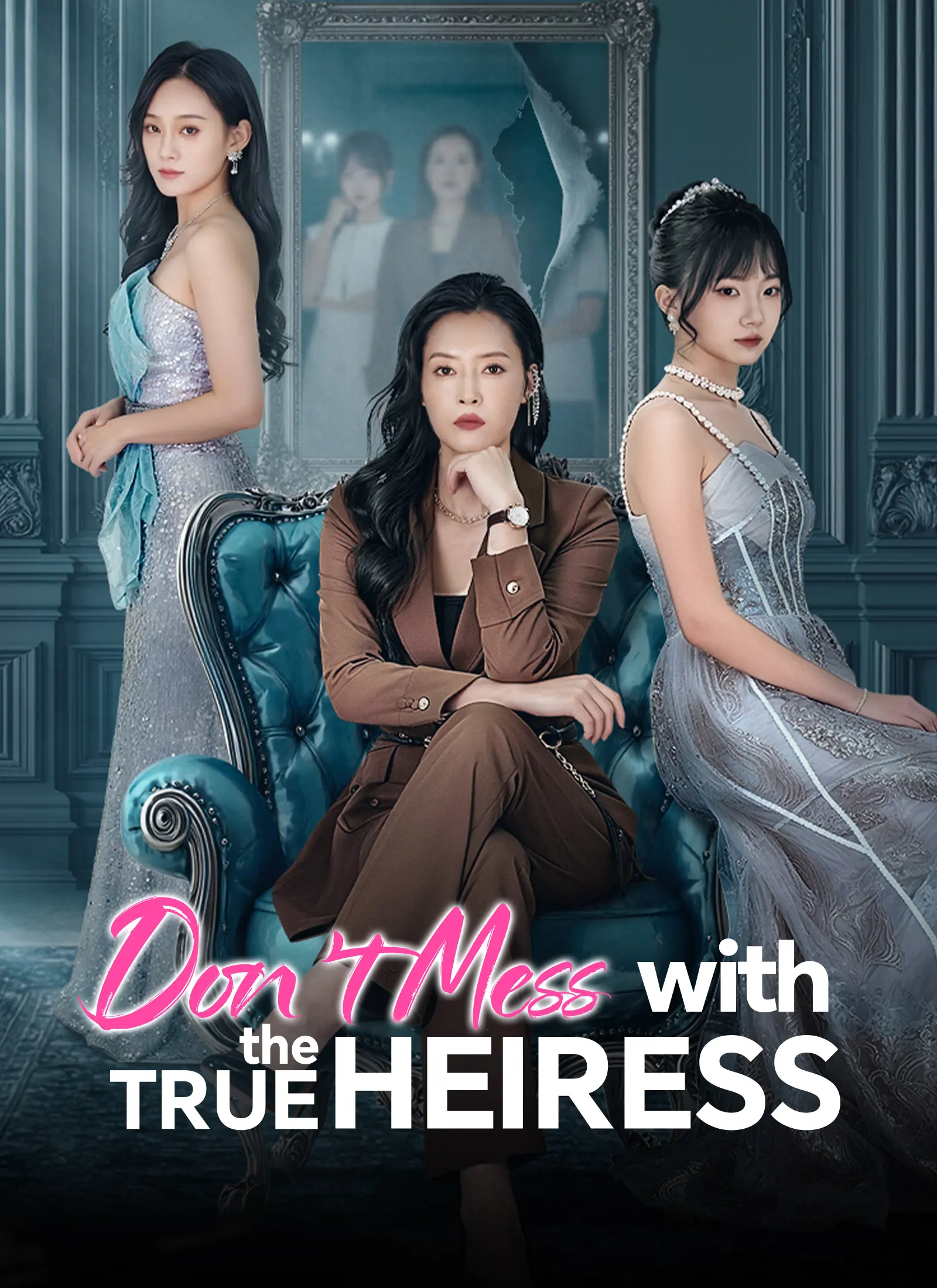 Don't Mess with the True Heiress short drama poster