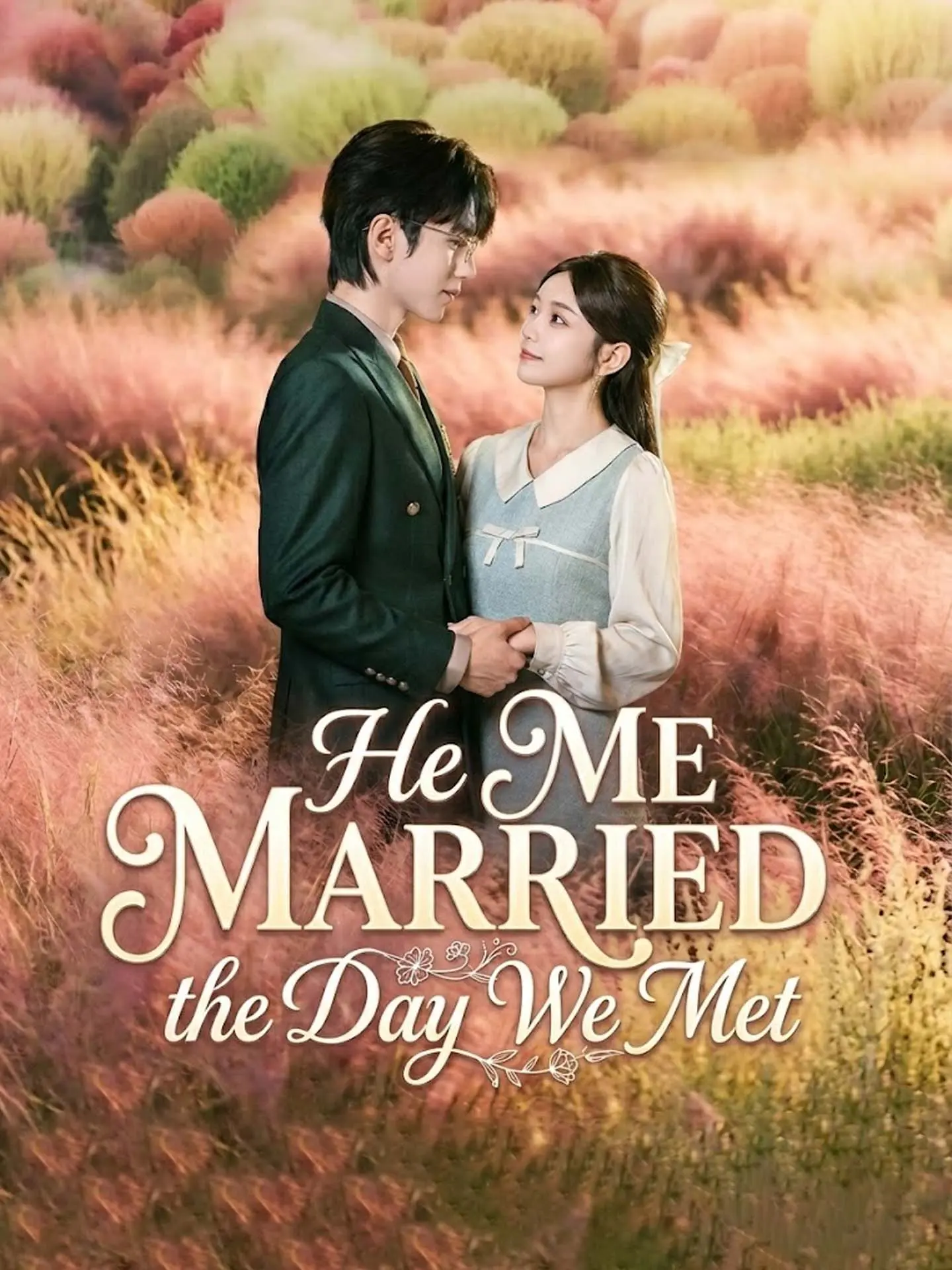 He Married Me the Day We Met short drama poster