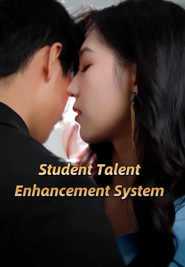 Student Talent Enhancement System short drama poster