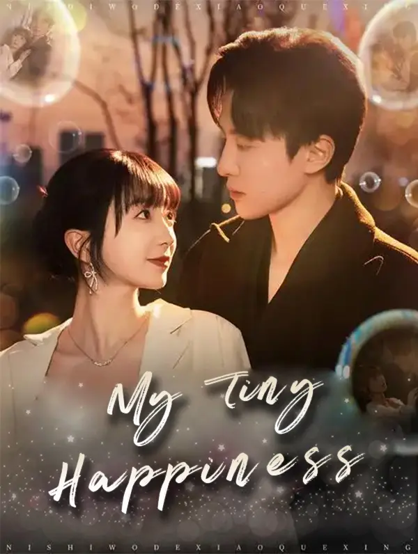 My Tiny Happiness short drama poster