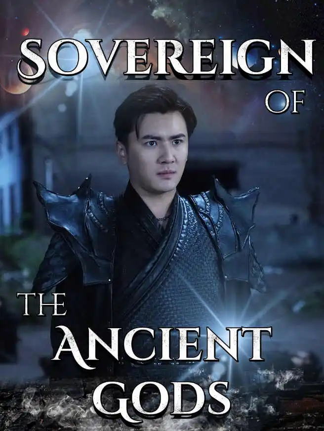 Sovereign of the Ancient Gods short drama poster