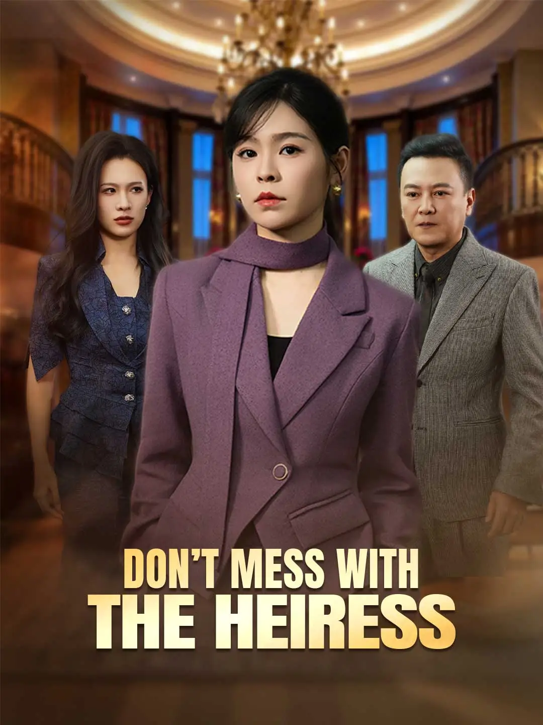 Don't Mess With the Heiress short drama poster