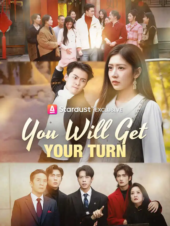 You Will Get Your Turn short drama poster