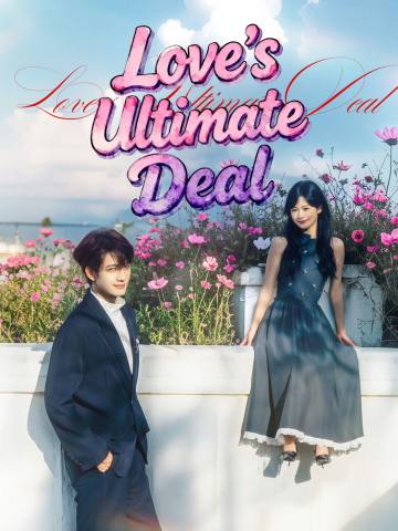 Love's Ultimate Deal short drama poster