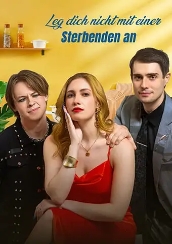 Leg dich nicht mit einer Sterbenden an short drama poster