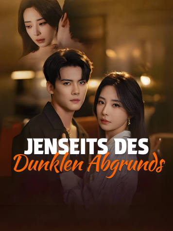 Jenseits des Dunklen Abgrunds short drama poster