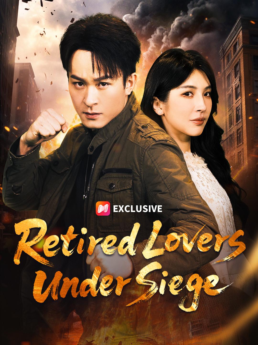 Retired Lovers Under Siege short drama poster
