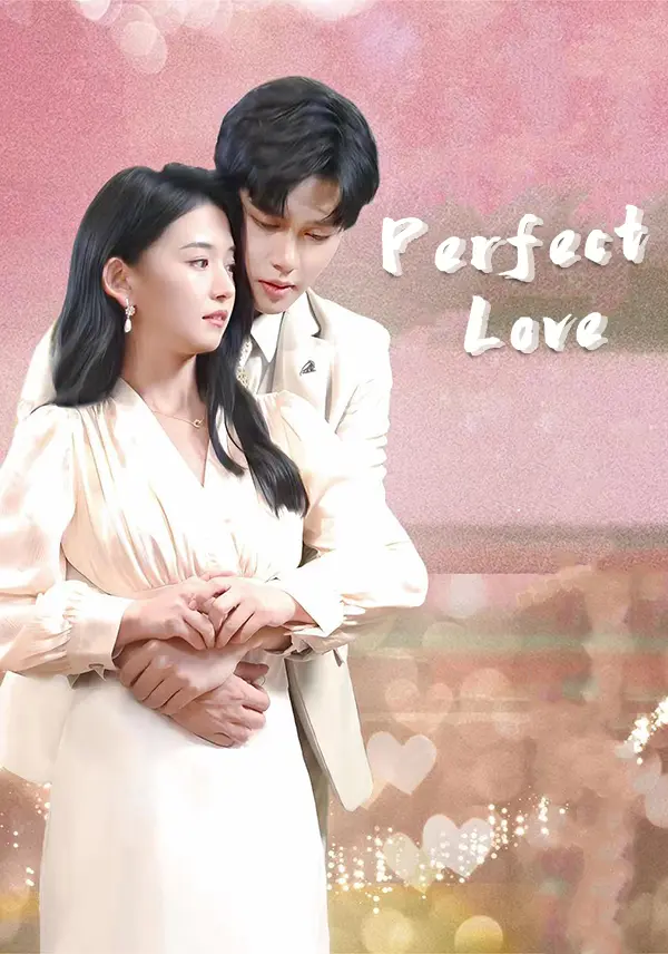 Perfect Love short drama poster