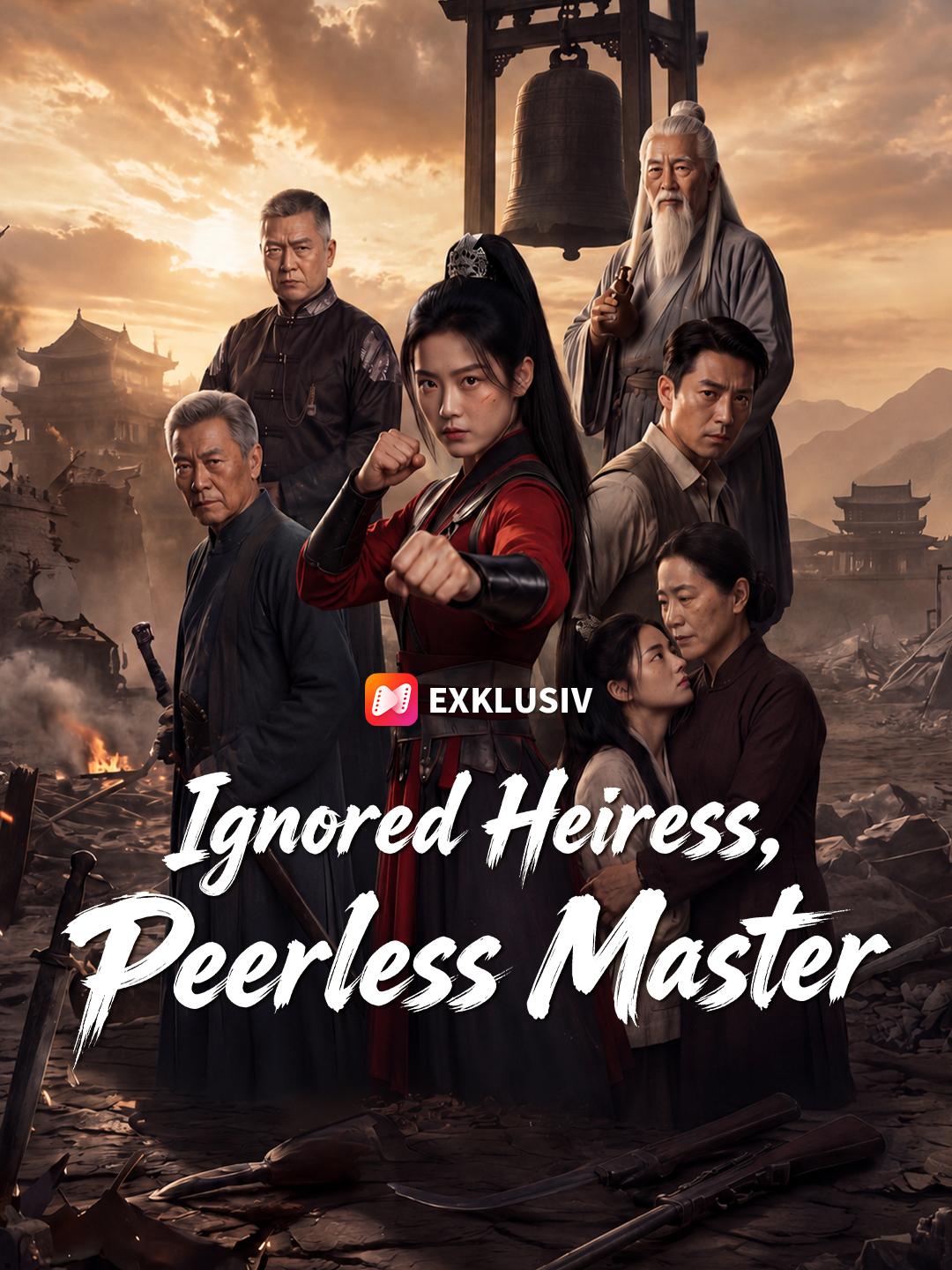 Ignored Heiress, Peerless Master short drama poster