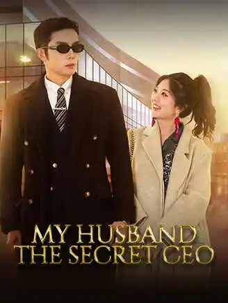 My Husband, The Secret CEO short drama poster