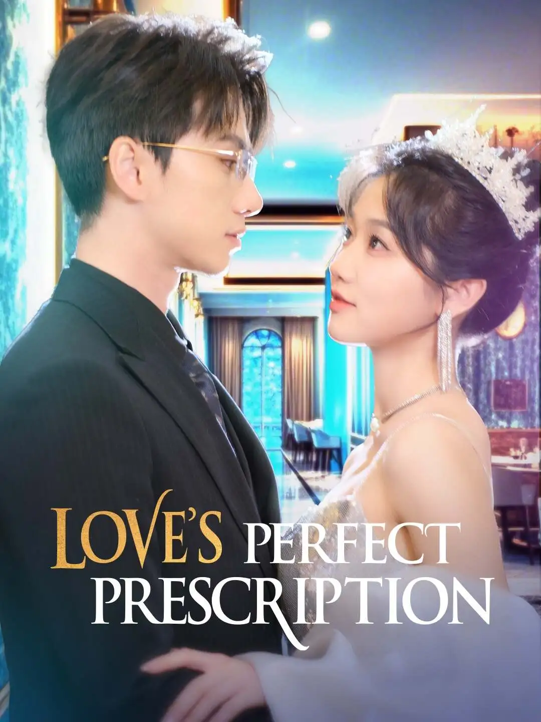 Love's Perfect Prescription short drama poster