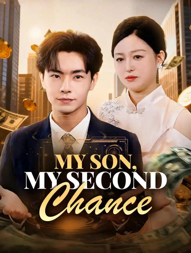 My Son, My Second Chance short drama poster
