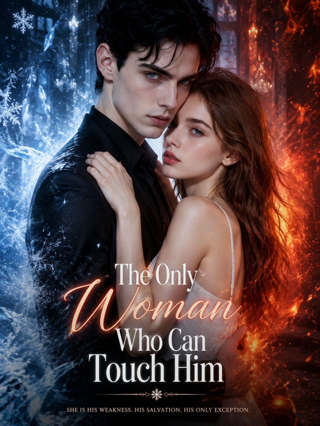 The Only Woman Who Can Touch Him short drama poster