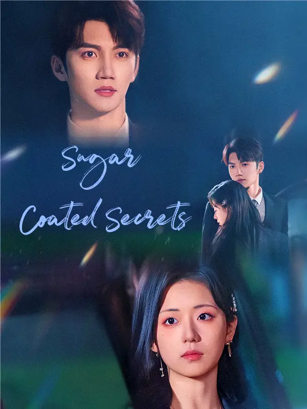 Sugar Coated Secrets short drama poster