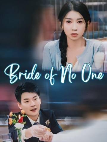 Bride of No One short drama poster